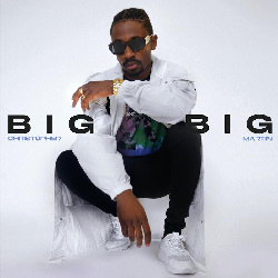 Christopher Martin Releases New Single "BiG BiG" off the Aircraft Riddim