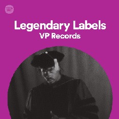 VP Records Featured on Spotify’s ‘Legendary Labels’ Playlist