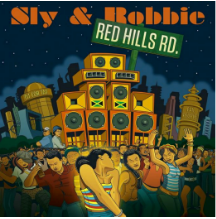 Sly and Robbie Pay Tribute to Red Hills Rd on Latest Album