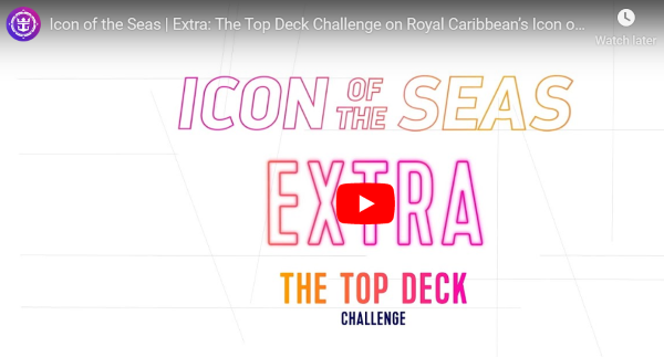 The Top Deck Challenge on Royal Caribbean’s Icon of the Seas