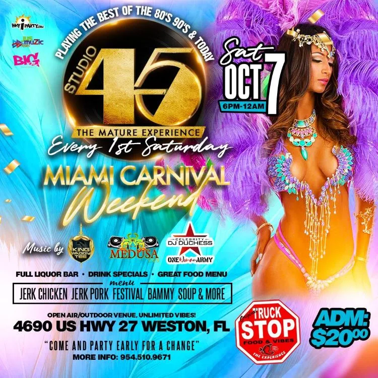 Studio 45 at the Truck Stop - Miami Carnival Weekend