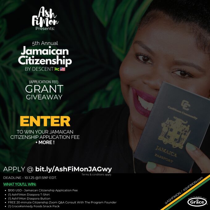 AshFiMon's Jamaican Citizenship By Descent Grant Giveaway 2025 