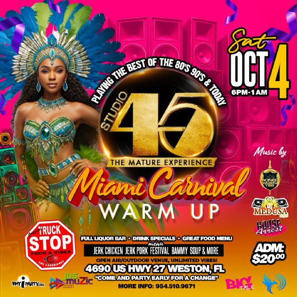 Studio 45! Miami Carnival Warmup