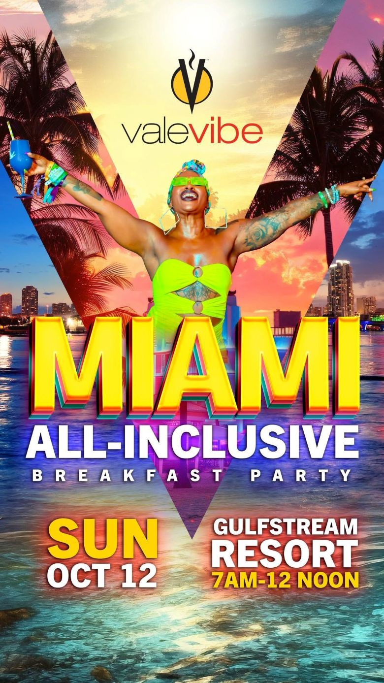 Vale Vibe Miami All-Inclusive Breakfast Party Carnival